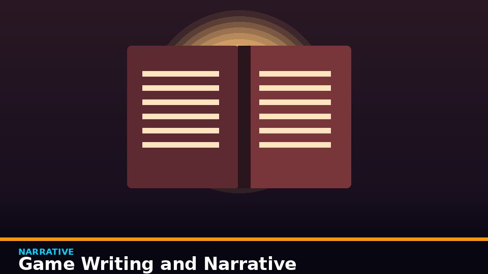 Game Writing and Narrative