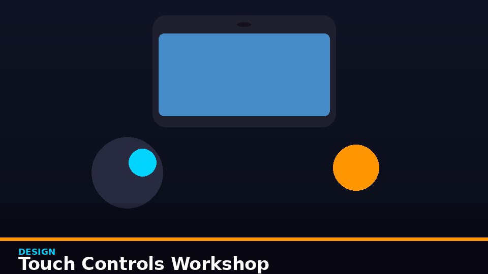 Touch Controls Workshop