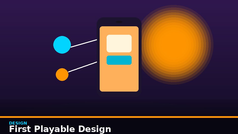 First Playable Design